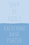 Porter, K: Ship of Fools - Katherine Anne Porter - 9780316713900