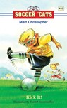 Soccer 'Cats: Kick It! - Matt Christopher - 9780316738088