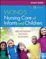 Study Guide for Wong's Nursing Care of Infants and Children - Marilyn J. (Professor of Pediatrics Hockenberry ; David Wilson ; Linda (Family Nurse Practitioner McCampbell - 9780323497756
