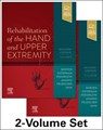 Rehabilitation of the Hand and Upper Extremity, 2-Volume Set - Terri M. (Director Skirven ; A. Lee (Chairman Osterman ; Jane (Associate Clinical Professor Fedorczyk ; Peter C. Amadio - 9780323509138