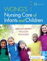 Wong's Nursing Care of Infants and Children - HOCKENBERRY,  Marilyn J. ; Wilson, David, MS, RN, C, (NIC) (Staff<br>PALS Coordinator<br>Children's Hospital at Saint Francis<br>Tulsa, OK) - 9780323549394