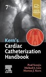 Kern's Cardiac Catheterization Handbook - Paul (Director Sorajja ; Michael J Lim ; Morton J. Kern - 9780323597739