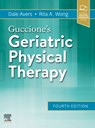 Guccione's Geriatric Physical Therapy - Dale (Professor Avers ; Rita (Professor Wong - 9780323609128