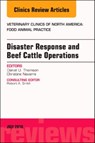 Disaster Response and Beef Cattle Operations, An Issue of Veterinary Clinics of North America: Food Animal Practice - DANIEL (JONES PROFESSOR OF PRODUCTION MEDICINE AND EPIDEMIOLOGY,  Kansas State University Manhattan Kansas) Thomson ; Christine B. (Adjunct Professor, Louisiana State University School of Agriculture, Louisiana State University, Baton Rouge Louisiana) Navarre - 9780323612999