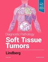 Diagnostic Pathology: Soft Tissue Tumors - MATTHEW R. (DIRECTOR,  Soft Tissue Pathology Division, Associate Professor of Pathology, University of Arkansas for Medical Sciences, Little Rock, Arkansas) Lindberg - 9780323661102