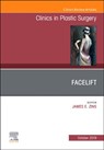Facelift, An Issue of Clinics in Plastic Surgery - James E. (Chairman Zins ; Ali Charafeddine - 9780323697460