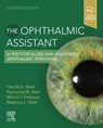 The Ophthalmic Assistant - Harold A. Stein ; Raymond M. Stein ; Melvin I. Freeman ; Rebecca Stein - 9780323757546