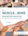 The Muscle and Bone Palpation Manual with Trigger Points, Referral Patterns and Stretching - Joseph E. Muscolino - 9780323761369