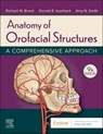 Anatomy of Orofacial Structures - Richard W Brand ; Donald E Isselhard ; Amy (Assistant Professor Smith - 9780323796996