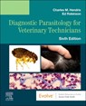 Diagnostic Parasitology for Veterinary Technicians - Charles M. (Professor of Parasitology Hendrix ; Ed Robinson - 9780323831031