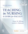 Teaching in Nursing - Diane M. (Chancellor's Professor Emeritus Billings ; Judith A. (Professor Emeritus Halstead - 9780323846684