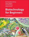 Biotechnology for Beginners - Reinhard (Hong Kong University of Science and Technology Renneberg - 9780323855693