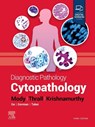 Diagnostic Pathology: Cytopathology - Dina R. (Director of Cytopathology Mody ; Michael J. (Cytopathology Fellowship Director Thrall ; Savitri Krishnamurthy - 9780323878678