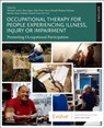 Occupational Therapy for People Experiencing Illness, Injury or Impairment - Michael Curtin ; Mary Egan ; Yeliz Prior - 9780323882927
