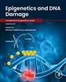 Epigenetics and DNA Damage - Miriam Galvonas (Professor Jasiulionis - 9780323910811