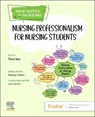 Nursing Professionalism for Nursing Students - Tara (National Policy Advisor Iles - 9780323931403