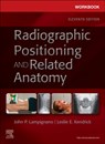 Workbook for Radiographic Positioning and Related Anatomy - John (Retired Director Gateway Community College Phoenix Lampignano ; Leslie E. (Associate Professor Kendrick - 9780323936156