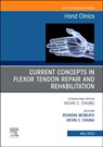Current Concepts in Flexor Tendon Repair and Rehabilitation, An Issue of Hand Clinics - MCBEATH,  Rowena, MD, PhD (Thomas Jefferson University, Philadelphia Hand to Shoulder Center) ; Chung, Kevin C. - 9780323940153