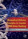 Biomedical Defense Principles to Counter DNA Deep Hacking - Rocky (CEO Termanini - 9780323999144