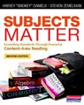 Subjects Matter, Second Edition: Exceeding Standards Through Powerful Content-Area Reading - Steven Zemelman - 9780325050836