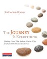 The Journey Is Everything - Katherine Bomer - 9780325061580