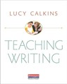 TEACHING WRITING - Lucy Calkins - 9780325118123