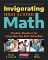 Invigorating High School Math: Practical Guidance for Long-Overdue Transformation - Steven Leinwand - 9780325134161