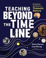 Teaching Beyond the Timeline: Engaging Students in Thematic History - Lisa Herzig - 9780325170749
