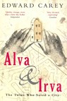 Alva & Irva - Edward Carey - 9780330396059
