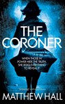 The Coroner - Matthew Hall - 9780330458368