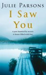 I Saw You - Julie Parsons - 9780330539265