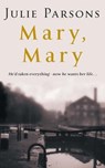 Mary, Mary - Julie Parsons - 9780330539289