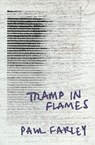 Tramp in Flames - Paul Farley - 9780330542234