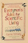 Everyman's Rules for Scientific Living - Carrie Tiffany - 9780330542500