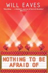 Nothing To Be Afraid Of - Will Eaves - 9780330542852
