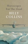 Horoscopes for the Dead - Billy Collins - 9780330543736