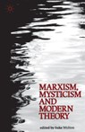 Marxism, Mysticism and Modern Theory - Suke Wolton - 9780333659014