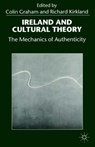 Ireland and Cultural Theory - GRAHAM,  Colin ; Kirkland, Richard - 9780333675977