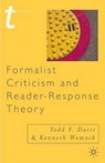 Formalist Criticism and Reader-Response Theory - Todd Davis ; Kenneth Womack - 9780333765319