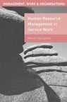 Human Resource Management in Service Work - Marek (University of Nottingham Korczynski - 9780333774410