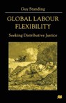 Global Labour Flexibility - Guy Standing - 9780333776520