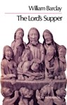 The Lord's Supper - William Barclay - 9780334009320