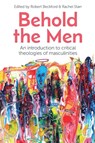 Behold the Men - Robert Beckford ; Rachel Starr - 9780334061236