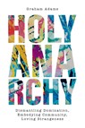 Holy Anarchy - Graham Adams - 9780334061908