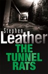 The Tunnel Rats - Stephen Leather - 9780340689547