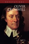 Oliver Cromwell - Professor J. C. (Emeritus Professor of History Davis - 9780340731185