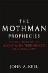 The Mothman Prophecies - John A. Keel - 9780340824467