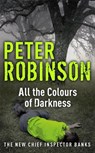 All the Colours of Darkness - Peter Robinson - 9780340836941