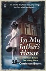In My Father's House: The Years before 'The Hiding Place' - Corrie Ten Boom - 9780340863756