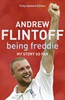 Being Freddie: My Story so Far - Andrew Flintoff - 9780340896310